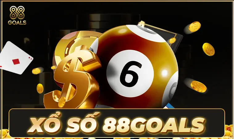 Trải nghiệm chơi xổ số cực đã tại nhà cái 88Goals